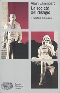 La societ&agrave; del disagio - Il mentale e il sociale