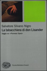 La tabacchiera di don Lisander - Saggio sui &laquo;Promessi sposi&raquo;