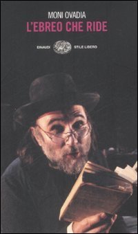 L'ebreo che ride - L'umorismo ebraico in otto lezioni e duecento storielle
