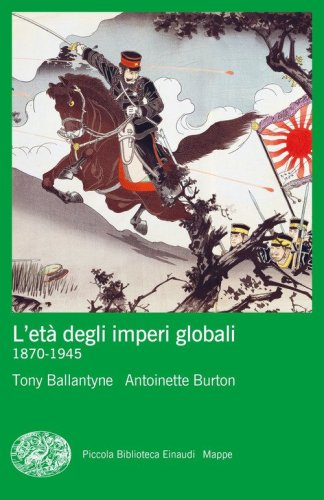 L'et&agrave; degli imperi globali (1870-1945)