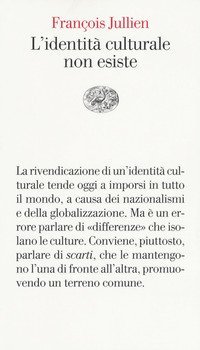 L'identit&agrave; culturale non esiste