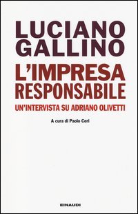 L'impresa responsabile. Un'intervista su Adriano Olivetti