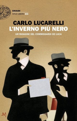 L'inverno pi&ugrave; nero. Un'indagine del commissario De Luca