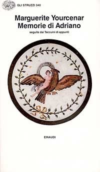 Memorie di Adriano - Seguite dai taccuini di appunti