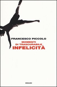 Momenti di trascurabile infelicit&agrave;