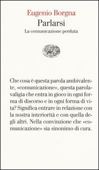 Parlarsi. La comunicazione perduta