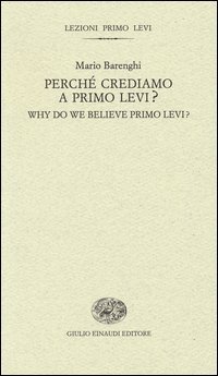 Perch&eacute; crediamo a Primo Levi?&shy;Why do we believe Primo Levi?
