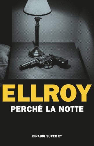 Perch&eacute; la notte