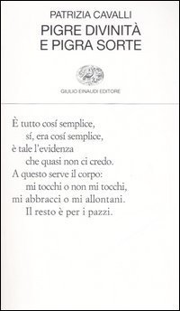 Pigre divinit&agrave; e pigra sorte