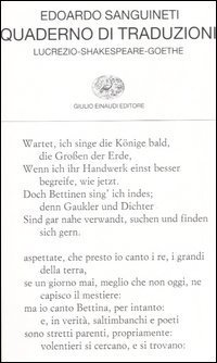 Quaderno di traduzioni - Lucrezio&shy;Shakespeare&shy;Goethe. Testo originale a fronte
