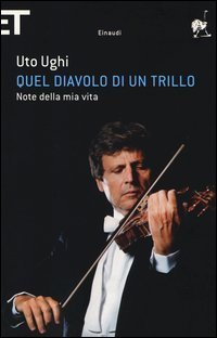 Quel diavolo di un trillo - Note della mia vita