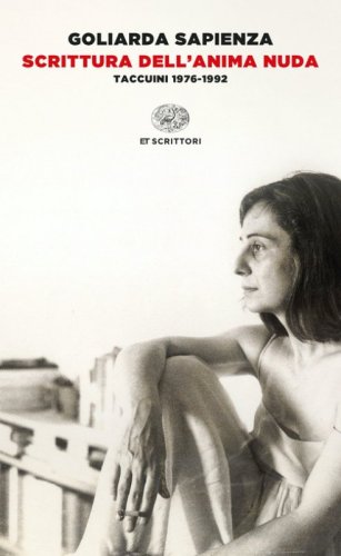 Scrittura dell'anima nuda. Taccuini 1976-1992