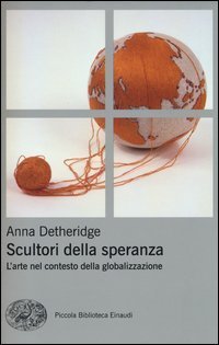 Scultori della speranza - L'arte nel contesto della globalizzazione