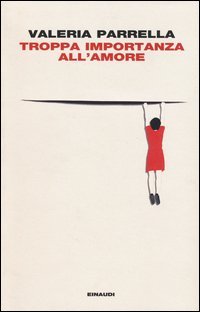 Troppa importanza all'amore