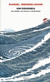 Un'odissea. Un padre, un figlio e un'epopea