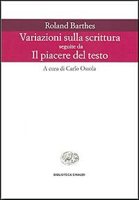 Variazioni sulla scrittura-Il piacere del testo
