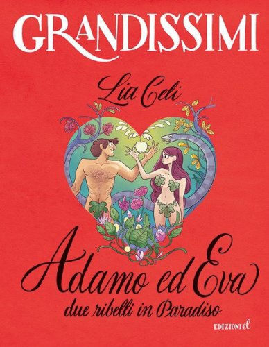 Adamo ed Eva, due ribelli in Paradiso