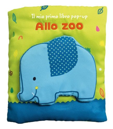 Allo zoo. Il mio primo libro pop-up
