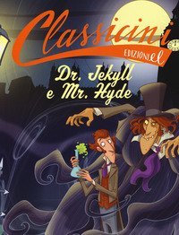 Dr. Jekyll e Mr. Hyde da Robert Louis Stevenson