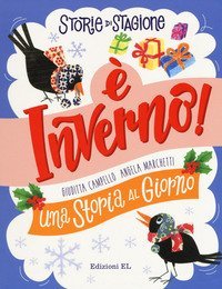 &Egrave; inverno! Una storia al giorno