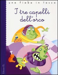 I tre capelli dell'orco da Jacob e Wilhelm Grimm