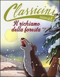 Il richiamo della foresta da Jack London. Classicini