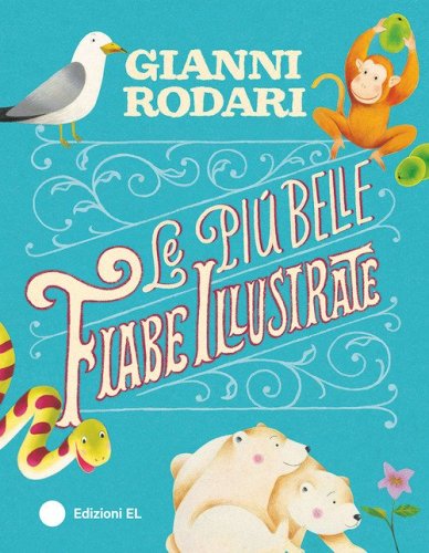 Le pi&ugrave; belle fiabe illustrate
