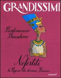 Nefertiti, la regina che divenne faraone