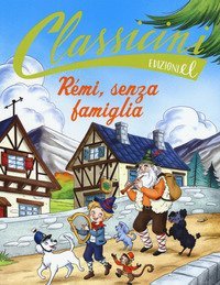 R&eacute;mi, senza famiglia da Hector Malot