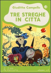 Tre streghe in citt&agrave;