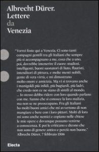 Albrecht D&uuml;rer. Lettere da Venezia
