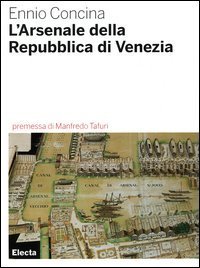 L'Arsenale della Repubblica di Venezia