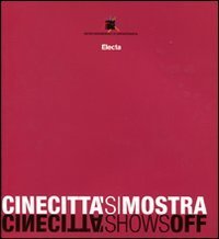 Cinecitt&agrave; si mostra-Cinecitt&agrave; shows off