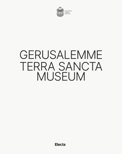Gerusalemme Terra Sancta Museum
