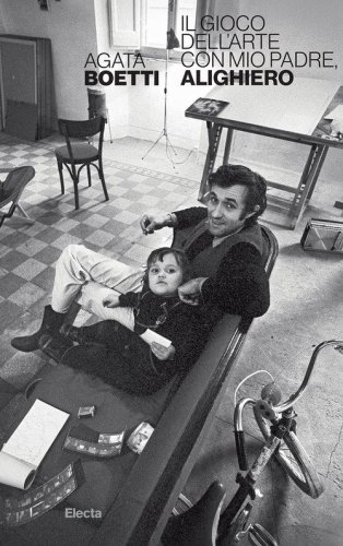 Il gioco dell'arte, con mio padre Alighiero