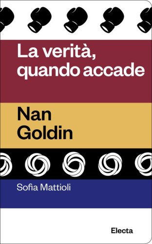 La verit&agrave; quando accade. Nan Goldin