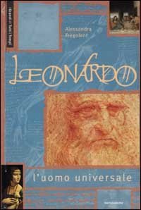 Leonardo. L'uomo universale