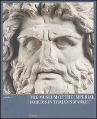 The Museum of the Imperial Forums in Trajan's Market