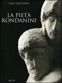 La Piet&agrave; Rondanini