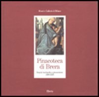 Pinacoteca di Brera. Scuole lombarda e piemontese 1300-1535