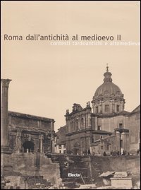 Roma dall'antichit&agrave; al medioevo