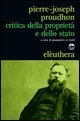 Critica della propriet&agrave; e dello stato
