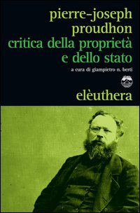 Critica della propriet&agrave; e dello Stato
