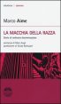 La macchia della razza - Storie di ordinaria discriminazione