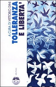 Tolleranza e libert&agrave;