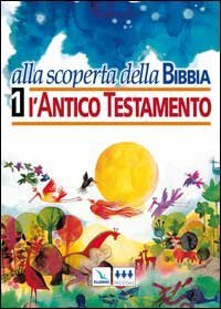 Alla scoperta della Bibbia