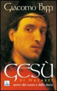 Ges&ugrave; di Nazaret centro del cosmo e della storia