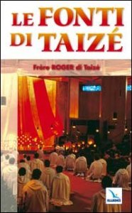 Le fonti di Taiz&eacute;