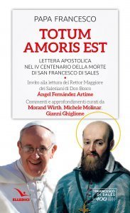 Totum amoris est. Lettera apostolica nel IV centenario della morte di san Francesco di Sales