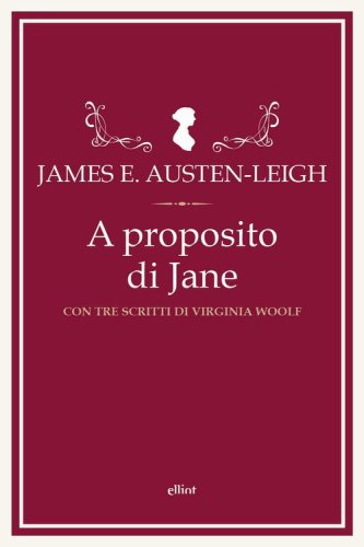 A proposito di Jane e altre memorie familiari. Con tre scritti di Virginia Woolf